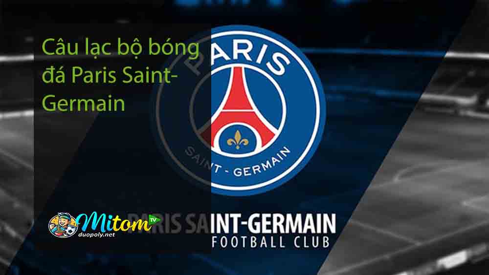 Câu lạc bộ bóng đá Paris Saint-Germain
